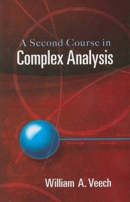 A Second Course in Complex Analysis - Veech, William A