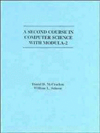 A Second Course in Computer Science with Modula-2
