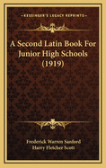 A Second Latin Book for Junior High Schools (1919)