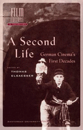 A Second Life: German Cinema's First Decades