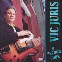 A Second Look - Vic Juris