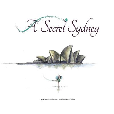 A Secret Sydney - Valenzuela, Kristine