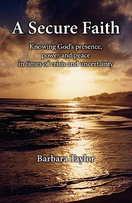 A Secure Faith - Taylor, Barbara
