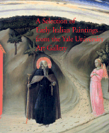 A Selection of Early Italian Paintings from the Yale University Art Gallery