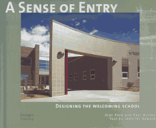 A Sense of Entry: Designing the Welcoming School