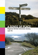 A Sense of Place: Regional British Television Drama, 1956-82