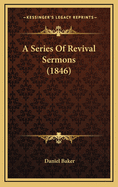 A Series of Revival Sermons (1846)