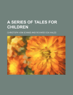 A Series of Tales for Children