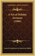 A Set of Holiday Sermons (1906)