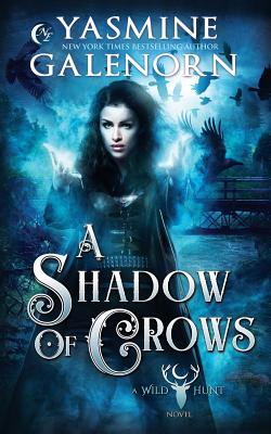 A Shadow of Crows - Galenorn, Yasmine