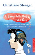 A Sheep Falls Out of the Tree: How Anyone Can Develop a Fantastic Memory