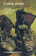 A Shoe Story: Van Gogh, the Philosophers and the West - Chamberlain, Lesley