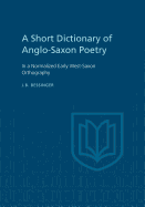 A Short Dictionary of Anglo-Saxon Poetry