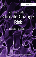 A Short Guide to Climate Change Risk