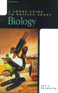 A Short Guide to Writing about Biology - Pechenik, Jan A
