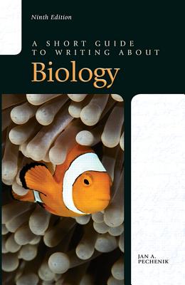 A Short Guide to Writing about Biology - Pechenik, Jan
