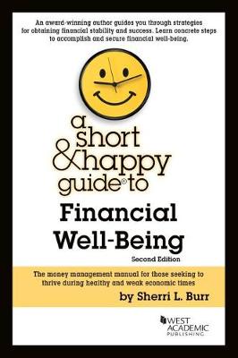 A Short & Happy Guide to Financial Well-Being - Burr, Sherri L.