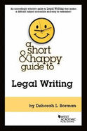 A Short & Happy Guide to Legal Writing