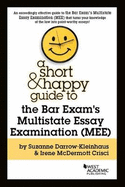 A Short & Happy Guide to the Bar Exam's Multistate Essay Examination (MEE)