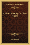 A Short History of Clent (1890)