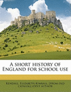 A Short History of England for School Use