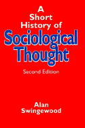 A Short History of Sociological Thought, Second Edition