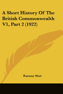 A Short History Of The British Commonwealth V1, Part 2 (1922)