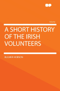 A Short History of the Irish Volunteers