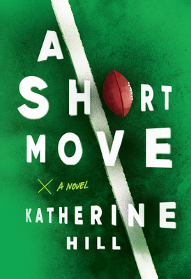 A Short Move - Hill, Katherine