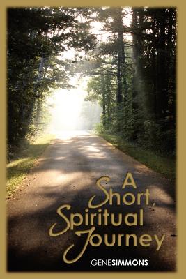 A Short Spiritual Journey - Simmons, Gene