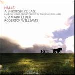 A Shropshire Lad: English Songs Orchestraed by Roderick Williams