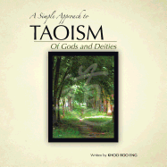 A Simple Approach to Taoism: Of Gods and Deities - Eng, Khoo Boo