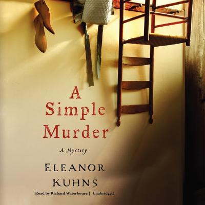 A Simple Murder - Kuhns, Eleanor, and Waterhouse, Richard (Read by)