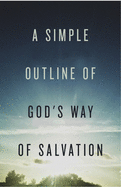A Simple Outline of God's Way of Salvation (25-Pack)