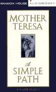 A Simple Path - Mother Teresa of Calcutta