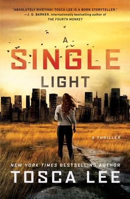 A Single Light: A Thriller - Lee, Tosca