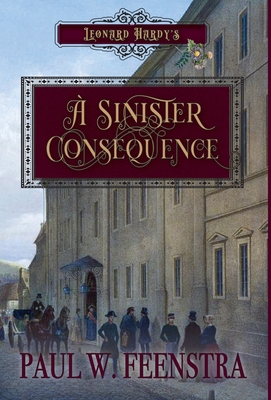 A Sinister Consequence - Feenstra, Paul W
