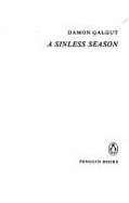 A Sinless Season - Galgut, Damon