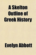 A Skelton Outline of Greek History