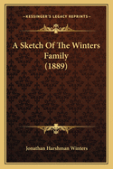 A Sketch of the Winters Family (1889)