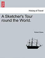 A Sketcher's Tour Round the World