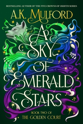 A Sky of Emerald Stars - Mulford, A K