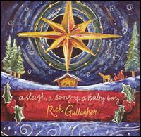 A Sleigh, a Song and a Baby Boy - Rick Gallagher