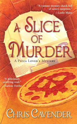 A Slice of Murder - Cavender, Chris