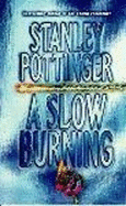 A Slow Burning