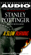 A Slow Burning