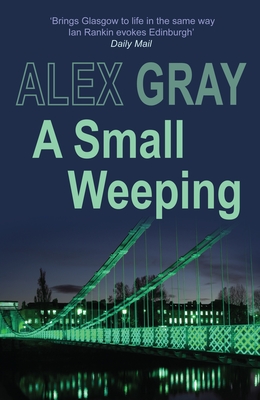 A Small Weeping - Gray, Alex