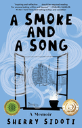 A Smoke and a Song: A Memoir