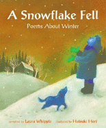 A Snowflake Fell: Poems about Winter