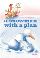 A snowman with a plan